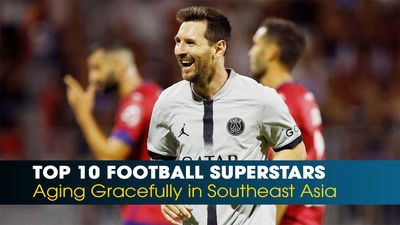 Top 10 Football Superstars Aging Gracefully in Southeast Asia: Including a Messi Idol