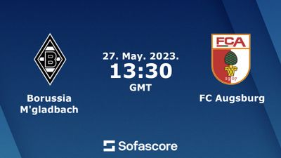 Borussia M'gladbach vs. Augsburg Vorhersage, Quoten & Wetttipps 27.05.2023