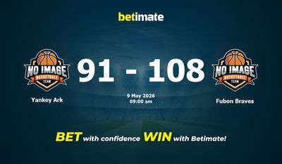 Yankey Ark vs Fubon Braves Basketball Prediction, Odds & Betting Tips 05/09/2026