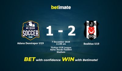 Adana Demirspor U19 gegen Besiktas U19 Vorhersage, Quoten und Wetttipps 12.07.2024
