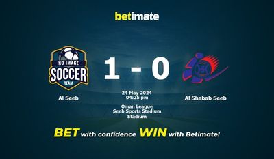 Al Seeb gegen Al Shabab Seeb Vorhersage, Quoten und Wetttipps 24.05.2024