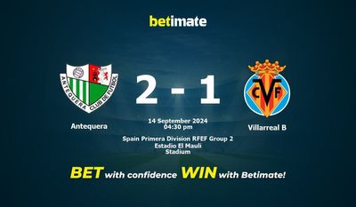 Antequera vs. Villarreal B – Vorhersage, Quoten und Wetttipps 14.09.2024