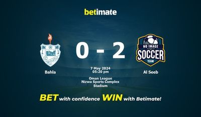 Bahla vs. Al Seeb Vorhersage, Quoten und Wetttipps 05.07.2024
