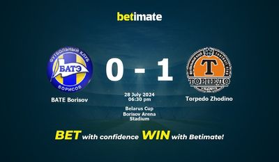 BATE Borisov vs. Torpedo Zhodino – Vorhersage, Quoten und Wetttipps 28.07.2024