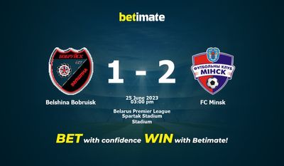 Belshina Bobruisk vs. FC Minsk Vorhersage, Quoten & Wetttipps 25.06.2023