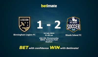 Birmingham Legion FC vs. Rhode Island FC – Vorhersage, Quoten und Wetttipps 18.07.2024