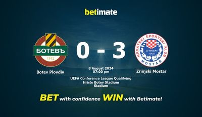 Botev Plovdiv vs. Zrinjski Mostar Vorhersage, Quoten und Wetttipps 08.08.2024