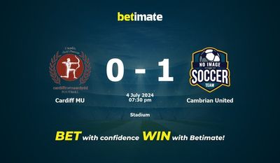 Cardiff MU vs. Cambrian United – Vorhersage, Quoten und Wetttipps 04.07.2024