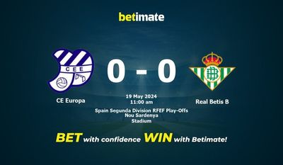 CE Europa gegen Real Betis B Vorhersage, Quoten und Wetttipps 19.05.2024