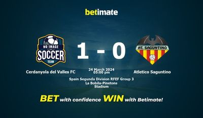 Cerdanyola del Valles FC gegen Atlético Saguntino Vorhersage, Quoten und Wetttipps 24.03.2024