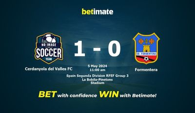 Cerdanyola del Valles FC gegen Formentera Vorhersage, Quoten und Wetttipps 05.05.2024
