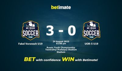 Fakel Voronezh U19 vs. UOR-5 U19 Vorhersage, Quoten & Wetttipps 24.08.2023