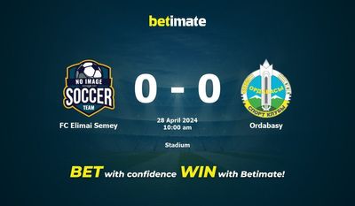 FC Elimai Semey gegen Ordabasy Vorhersage, Quoten und Wetttipps 28.04.2024