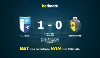 FC Telavi gegen Kolkheti Poti Vorhersage, Quoten und Wetttipps 15.05.2024