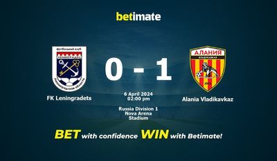 FK Leningradets vs. Alania Vladikavkaz Vorhersage, Quoten & Wetttipps 04.06.2024