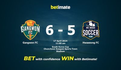 Gangwon FC gegen Hwaseong FC Vorhersage, Quoten und Wetttipps 17.04.2024