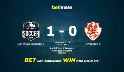 Gimcheon Sangmu FC vs. Gwangju FC – Vorhersage, Quoten und Wett-Tipps – 16.03.2025