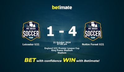 Leicester U21 vs. Nottm Forest U21 Vorhersage, Quoten und Wetttipps 21.10.2024