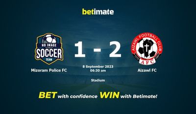 Mizoram Police FC vs. Aizawl FC Vorhersage, Quoten und Wetttipps 09.08.2023