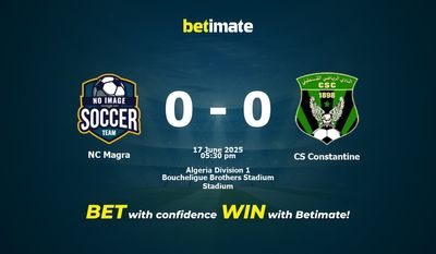 NC Magra vs. CS Constantine – Vorhersage, Quoten und Wett-Tipps – 17.06.2025