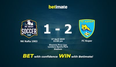 NK Nafta 1903 gegen FC Koper Vorhersage, Quoten und Wetttipps 27.04.2025
