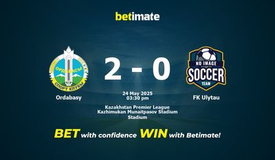 Ordabasy vs. FK Ulytau – Vorhersage, Quoten und Wett-Tipps – 24.05.2025