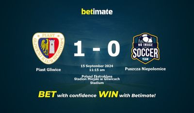 Piast Gliwice vs Puszcza Niepolomice Vorhersage, Quoten & Wetttipps 15.09.2024