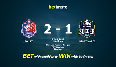 Port FC vs. Uthai Thani FC – Vorhersage, Quoten und Wett-Tipps 04.05.2025