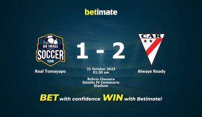 Real Tomayapo vs. Always Ready Vorhersage, Quoten und Wetttipps 21.10.2023