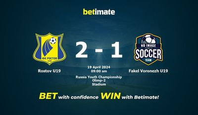 Rostov U19 vs. Fakel Voronezh U19 Vorhersage, Quoten & Wetttipps 19.04.2024