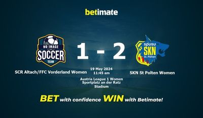 SCR Altach/FFC Vorderland Frauen vs. SKN St. Pölten Frauen Vorhersage, Quoten und Wetttipps 19.05.2024