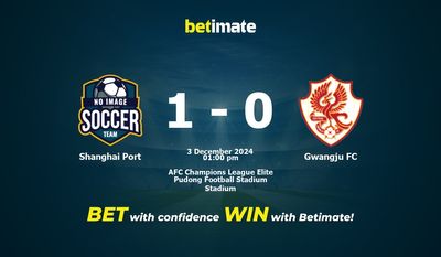 Shanghai Port vs. Gwangju FC – Vorhersage, Quoten und Wetttipps – 12.03.2024