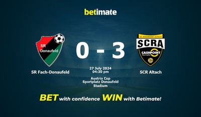 SR Fach-Donaufeld vs. SCR Altach Prognose, Quoten & Wetttipps 27.07.2024
