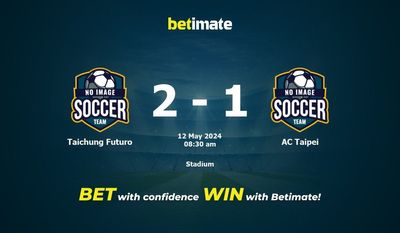 Taichung Futuro vs. AC Taipei Vorhersage, Quoten und Wetttipps 05.12.2024