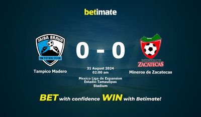 Tampico Madero vs. Mineros de Zacatecas Vorhersage, Quoten und Wetttipps 31.08.2024