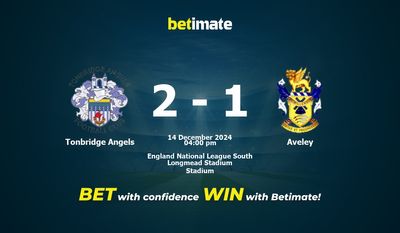 Tonbridge Angels vs. Aveley – Vorhersage, Quoten und Wetttipps 14.12.2024