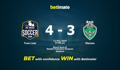 Tuna Luso vs. Manaus – Vorhersage, Quoten & Wett-Tipps 11.05.2025