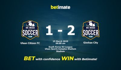 Ulsan Citizen FC vs. Gimhae City – Vorhersage, Quoten und Wett-Tipps – 15.03.2025