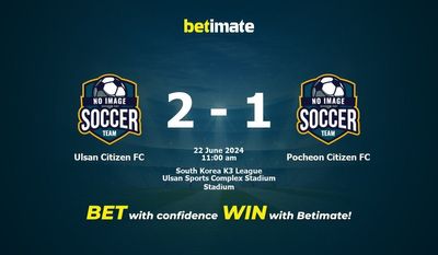 Ulsan Citizen FC vs. Pocheon Citizen FC – Vorhersage, Quoten und Wetttipps 22.06.2024