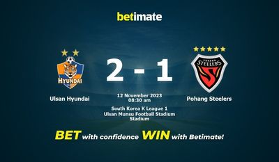 Prognose, Quoten und Wetttipps für Ulsan Hyundai gegen Pohang Steelers, 12.11.2023