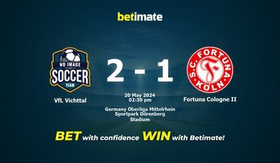 VfL Vichttal vs. Fortuna Köln II Vorhersage, Quoten & Wetttipps 20.05.2024