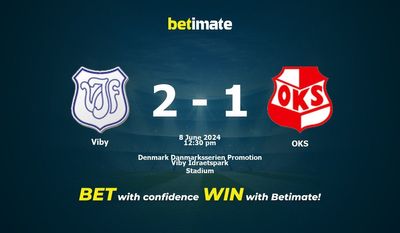 Viby vs. OKS Vorhersage, Quoten und Wetttipps 06.08.2024