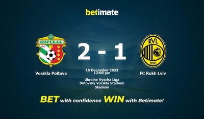 Vorskla Poltawa gegen FC Rukh Lviv Vorhersage, Quoten und Wetttipps 10.12.2023