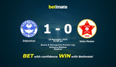 Zeljeznicar vs Velez Mostar Vorhersage, Quoten & Wetttipps 11/10/2024