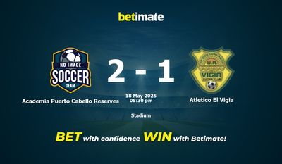 Academia Puerto Cabello Reserves vs Atletico El Vigia Forudsigelse, odds og væddemål 18/05/2025