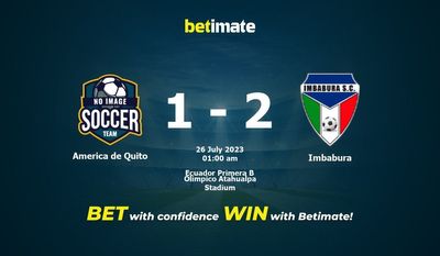 America de Quito vs Imbabura Forudsigelse, odds og væddemål 26/07/2023