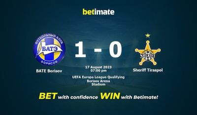 BATE Borisov vs Sheriff Tiraspol Forudsigelse, odds og væddemål 17/08/2023