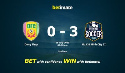 Dong Thap vs Ho Chi Minh City II Forudsigelse, odds og væddemål 25/07/2023