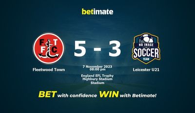 Fleetwood Town vs Leicester U21 Forudsigelse, odds og væddemål 11/07/2023