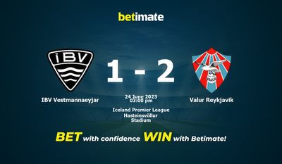 IBV Vestmannaeyjar vs Valur Reykjavik Forudsigelse, odds og væddemål 24/06/2023